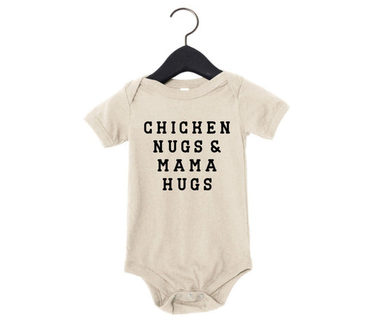 Chicken Nugs and Mama Hugs Onesie